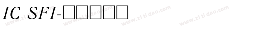 IC SFI字体转换